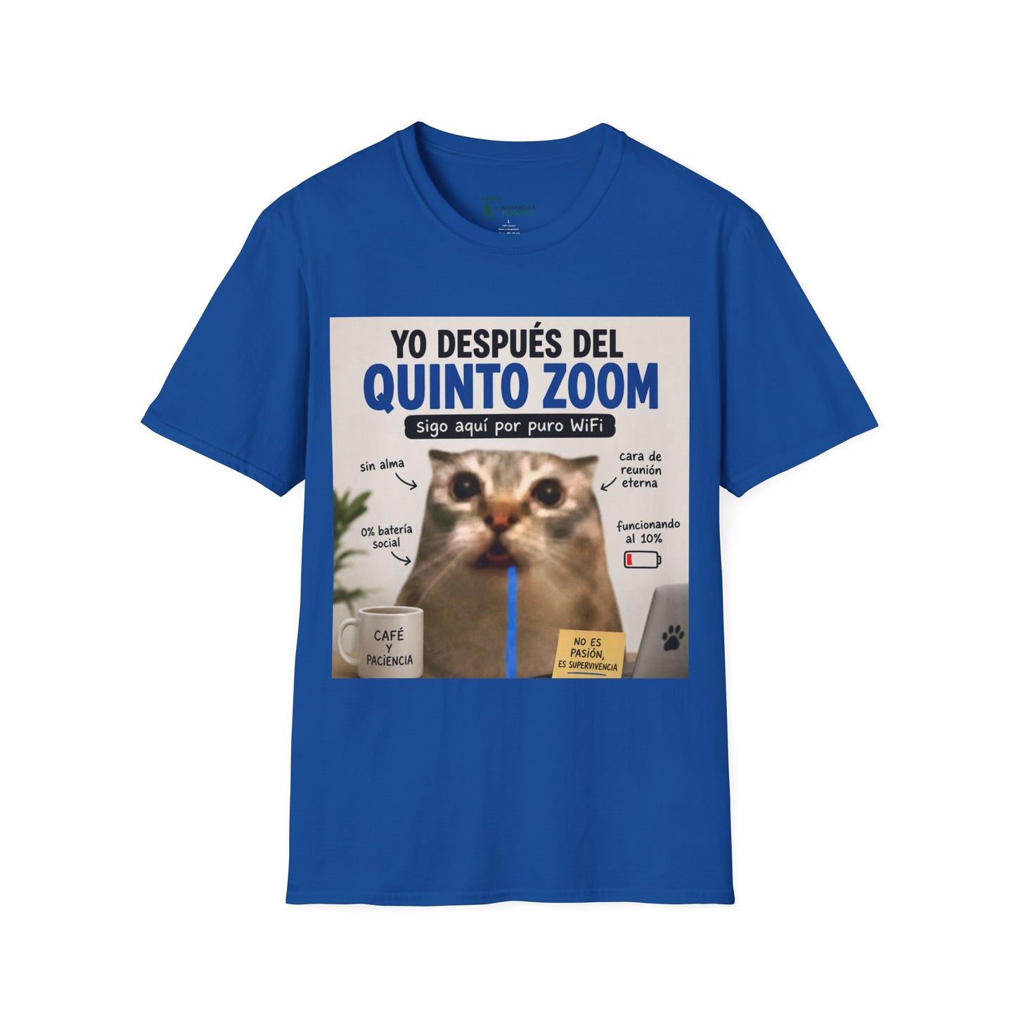 Camiseta: yo despues de los Zoom 💻