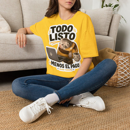 Camisa: Gatito trabajo hecho pago pendiente 😸