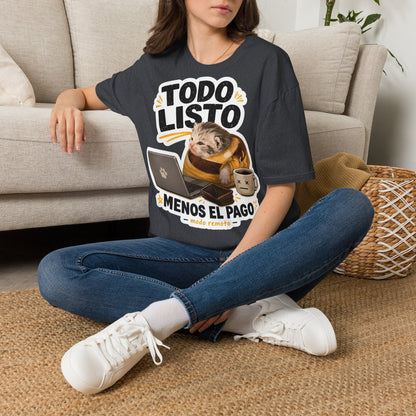 Camisa: Gatito trabajo hecho pago pendiente 😸