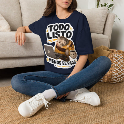 Camisa: Gatito trabajo hecho pago pendiente 😸