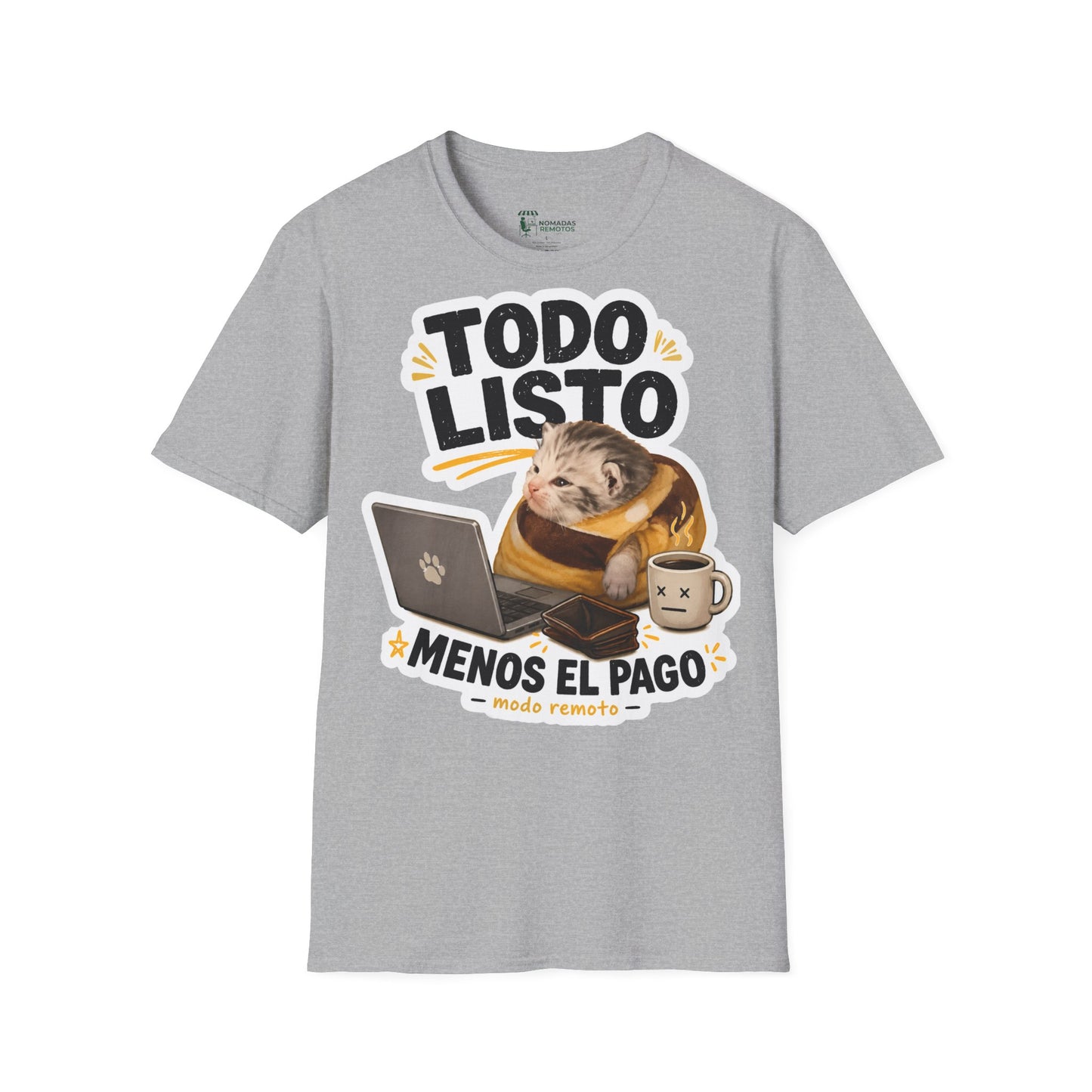 Camisa: Gatito trabajo hecho pago pendiente 😸