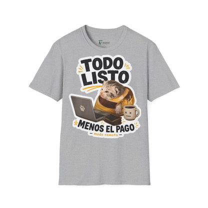 Camisa: Gatito trabajo hecho pago pendiente 😸