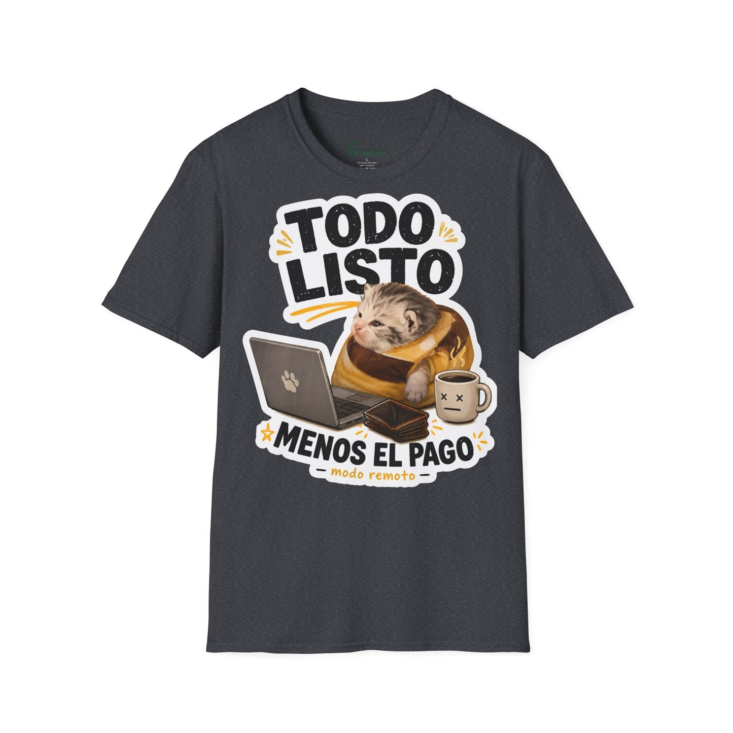 Camisa: Gatito trabajo hecho pago pendiente 😸