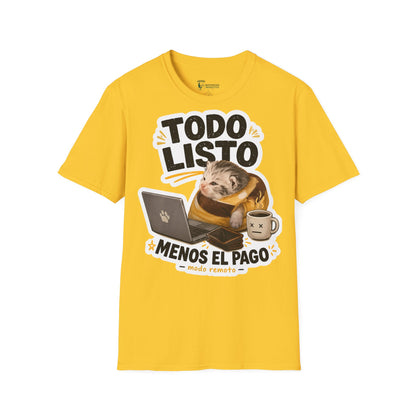 Camisa: Gatito trabajo hecho pago pendiente 😸
