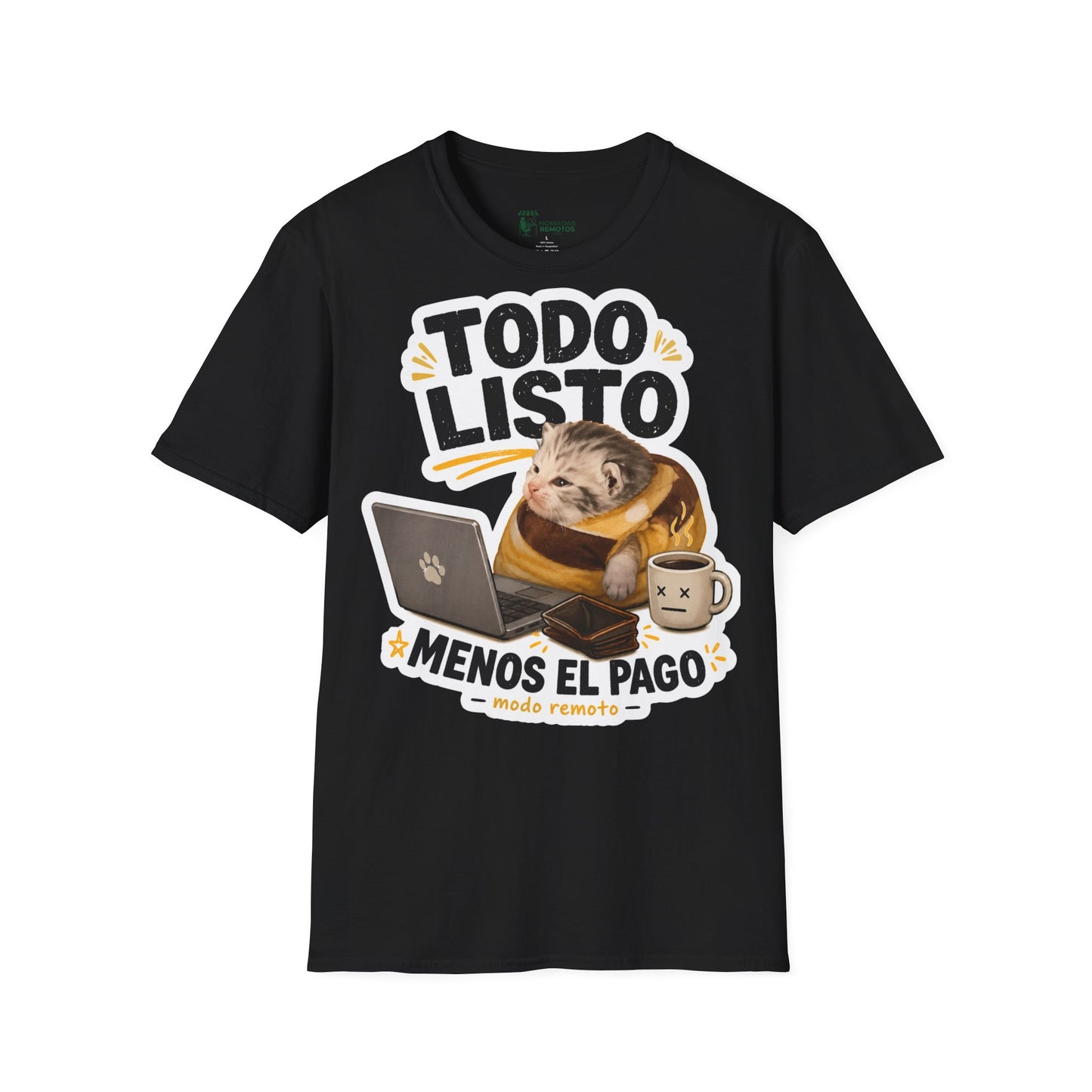 Camisa: Gatito trabajo hecho pago pendiente 😸