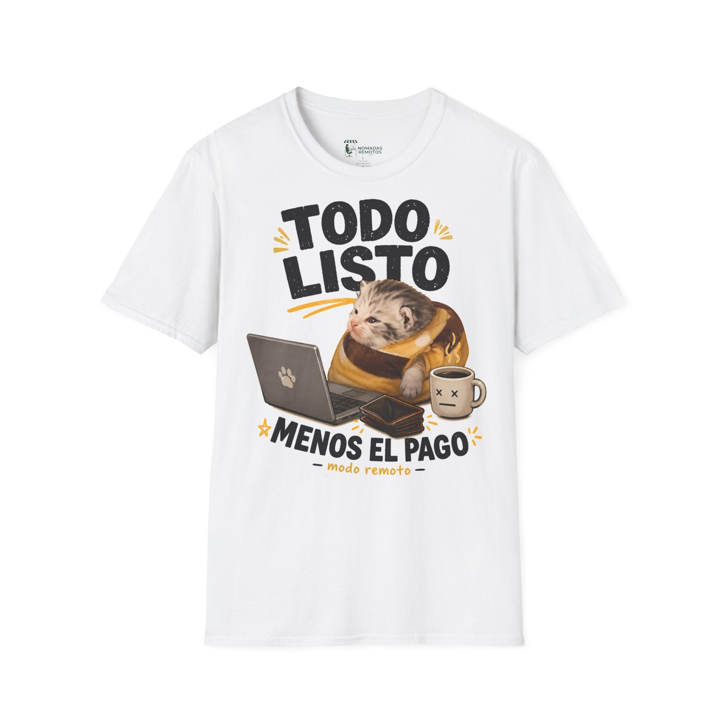 Camisa: Gatito trabajo hecho pago pendiente 😸