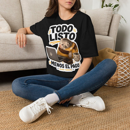 Camisa: Gatito trabajo hecho pago pendiente 😸